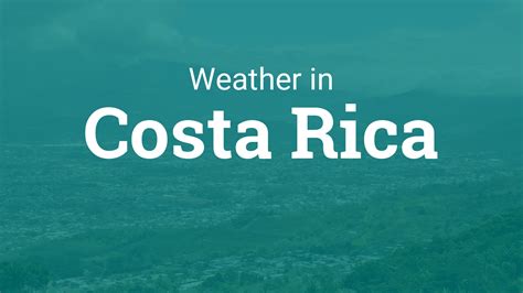 what is the weather in costa rica today